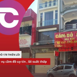 Cầm Đồ Hải Phòng - 178 Thiên Lôi